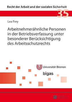Télécharger le livre :  Arbeitnehmeraehnliche Personen in der Betriebsverfassung unter besonderer Beruecksichtigung des Arbeitsschutzrechts