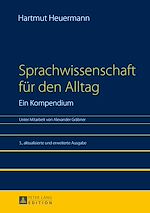 Télécharger le livre :  Sprachwissenschaft fuer den Alltag. Ein Kompendium