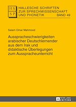 Télécharger le livre :  Ausspracheschwierigkeiten arabischer Deutschlernender aus dem Irak und didaktische Ueberlegungen zum Ausspracheunterricht