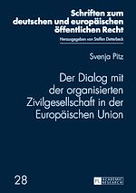 Télécharger le livre :  Der Dialog mit der organisierten Zivilgesellschaft in der Europaeischen Union