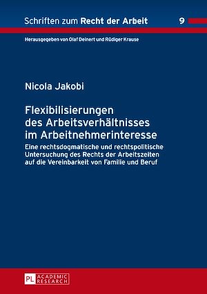 Téléchargez le livre :  Flexibilisierungen des Arbeitsverhaeltnisses im Arbeitnehmerinteresse