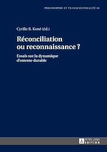 Télécharger le livre :  Réconciliation ou reconnaissance ?