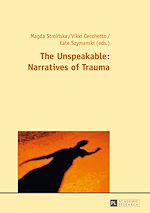 Télécharger le livre :  The Unspeakable: Narratives of Trauma