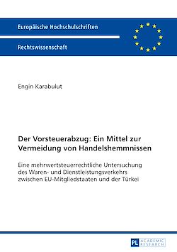 Télécharger le livre :  Der Vorsteuerabzug: Ein Mittel zur Vermeidung von Handelshemmnissen