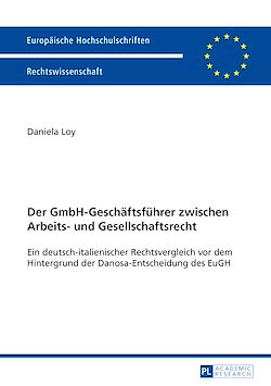 Télécharger le livre :  Der GmbH-Geschaeftsfuehrer zwischen Arbeits- und Gesellschaftsrecht
