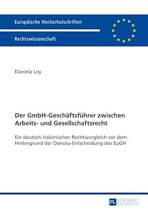 Téléchargez le livre :  Der GmbH-Geschaeftsfuehrer zwischen Arbeits- und Gesellschaftsrecht