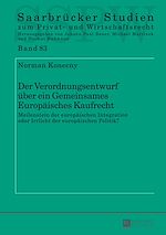 Télécharger le livre :  Der Verordnungsentwurf ueber ein Gemeinsames Europaeisches Kaufrecht