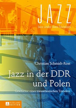 Télécharger le livre :  Jazz in der DDR und Polen
