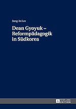 Télécharger le livre :  Dean Gyoyuk – Reformpaedagogik in Suedkorea
