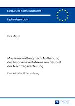 Télécharger le livre :  Masseverwaltung nach Aufhebung des Insolvenzverfahrens am Beispiel der Nachtragsverteilung