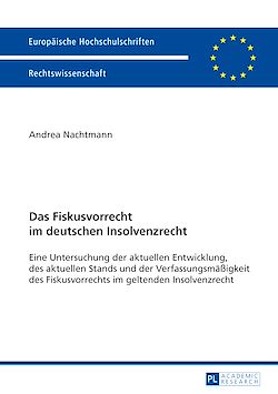 Télécharger le livre :  Das Fiskusvorrecht im deutschen Insolvenzrecht