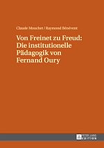 Télécharger le livre :  Von Freinet zu Freud: Die institutionelle Paedagogik von Fernand Oury