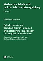 Télécharger le livre :  Schadensersatz und Entschaedigung in Folge von Diskriminierung im deutschen und englischen Arbeitsrecht