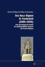 Télécharger le livre :  Das Haus Digeon in Frankreich (1096–1856)