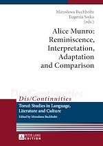 Télécharger le livre :  Alice Munro: Reminiscence, Interpretation, Adaptation and Comparison