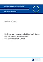 Télécharger le livre :  Rechtschutz gegen Individualsanktionen der Vereinten Nationen und der Europaeischen Union