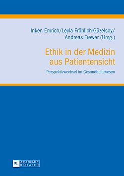Télécharger le livre :  Ethik in der Medizin aus Patientensicht