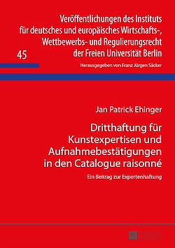 Télécharger le livre :  Dritthaftung fuer Kunstexpertisen und Aufnahmebestaetigungen in den Catalogue raisonné
