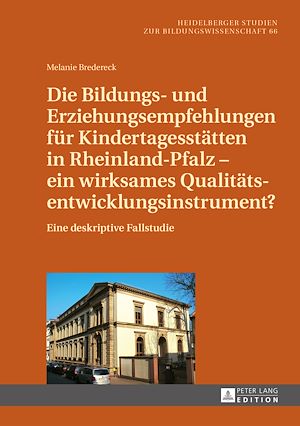Téléchargez le livre :  Die Bildungs- und Erziehungsempfehlungen fuer Kindertagesstaetten in Rheinland-Pfalz – ein wirksames Qualitaetsentwicklungsinstrument?