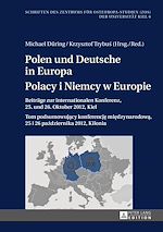 Télécharger le livre :  Polen und Deutsche in Europa- Polacy i Niemcy w Europie