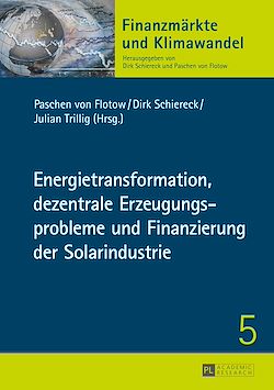 Télécharger le livre :  Energietransformation, dezentrale Erzeugungsprobleme und Finanzierung der Solarindustrie