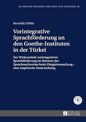 Téléchargez le livre :  Vorintegrative Sprachfoerderung an den Goethe-Instituten in der Tuerkei