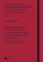 Télécharger le livre :  Neue Entwicklungen und alte Probleme in der Berufsunfaehigkeitsversicherung nach der VVG-Reform