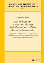 Télécharger le livre :  Der Einfluss des unionsrechtlichen Beihilfenverbots auf das deutsche Steuerrecht