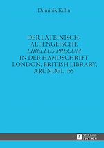 Télécharger le livre :  Der lateinisch-altenglische «Libellus precum» in der Handschrift London, British Library, Arundel 155