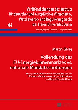 Télécharger le livre :  Vollendung des EU-Energiebinnenmarktes vs. nationale Marktabschottungen