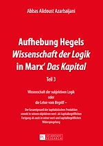 Télécharger le livre :  Aufhebung Hegels «Wissenschaft der Logik» in Marx’ «Das Kapital»
