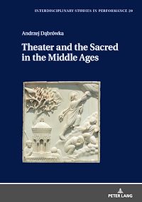 Télécharger le livre :  Theater and the Sacred in the Middle Ages