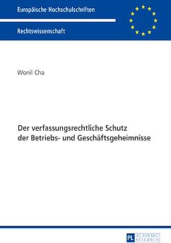 Télécharger le livre :  Der verfassungsrechtliche Schutz der Betriebs- und Geschaeftsgeheimnisse