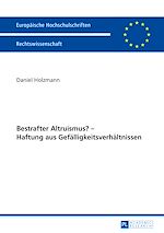 Télécharger le livre :  Bestrafter Altruismus? – Haftung aus Gefaelligkeitsverhaeltnissen