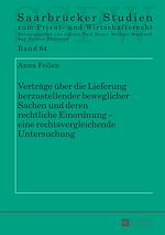Télécharger le livre :  Vertraege ueber die Lieferung herzustellender beweglicher Sachen und deren rechtliche Einordnung – eine rechtsvergleichende Untersuchung