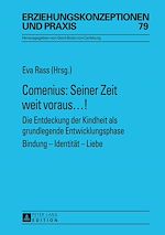 Télécharger le livre :  Comenius: Seiner Zeit weit voraus…!