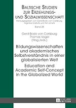 Télécharger le livre :  Bildungswissenschaften und akademisches Selbstverstaendnis in einer globalisierten Welt- Education and Academic Self-Concept in the Globalized World
