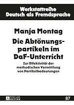 Télécharger le livre :  Die Abtoenungspartikeln im DaF-Unterricht