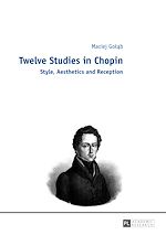 Télécharger le livre :  Twelve Studies in Chopin