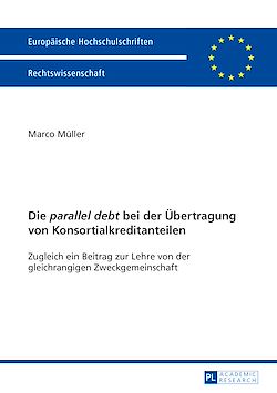 Télécharger le livre :  Die "parallel debt" bei der Uebertragung von Konsortialkreditanteilen