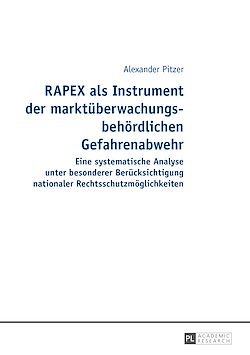 Télécharger le livre :  RAPEX als Instrument der marktueberwachungsbehoerdlichen Gefahrenabwehr