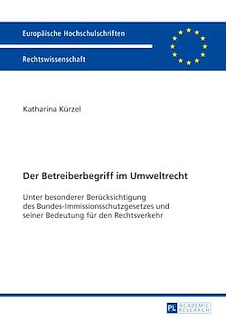 Télécharger le livre :  Der Betreiberbegriff im Umweltrecht