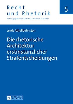 Télécharger le livre :  Die rhetorische Architektur erstinstanzlicher Strafentscheidungen