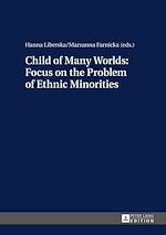 Télécharger le livre :  Child of Many Worlds: Focus on the Problem of Ethnic Minorities
