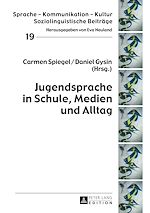 Télécharger le livre :  Jugendsprache in Schule, Medien und Alltag