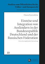 Télécharger le livre :  Einreise und Integration von Auslaendern in der Bundesrepublik Deutschland und der Russischen Foederation