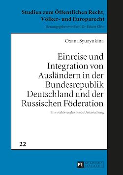 Télécharger le livre :  Einreise und Integration von Auslaendern in der Bundesrepublik Deutschland und der Russischen Foederation