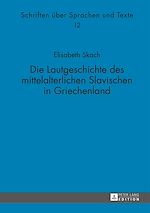 Télécharger le livre :  Die Lautgeschichte des mittelalterlichen Slavischen in Griechenland