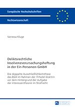 Télécharger le livre :  Deliktsrechtliche Insolvenzverursachungshaftung in der Ein-Personen-GmbH