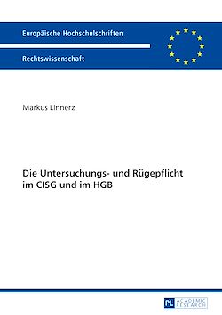 Télécharger le livre :  Die Untersuchungs- und Ruegepflicht im CISG und im HGB